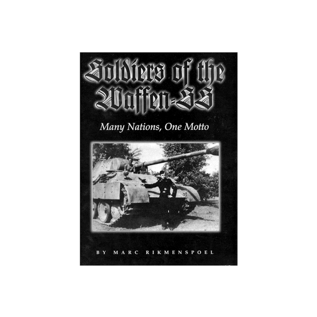 SOLDIERS OF THE WAFFEN SS