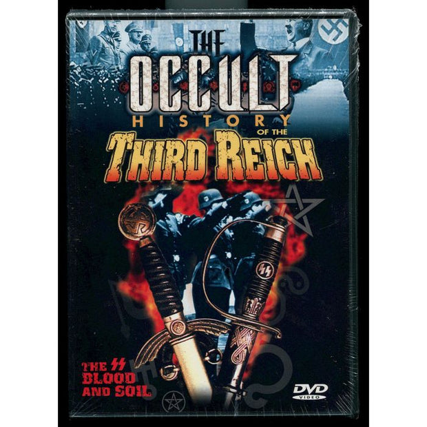 THE OCCULT HISTORY OF THE THIRD REICH - THE SS BLOOD AND SOIL DVD
