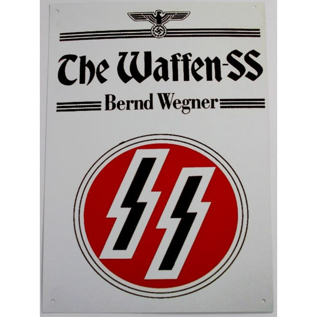 THE WAFFEN-SS BERND WEGNER METAL SIGN