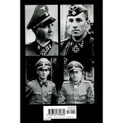 WAFFEN-SS KNIGHTS AND THEIR BATTLES: THE WAFFEN-SS KNIGHT'S CROSS HOLDERS VOL.1: 1939-1942