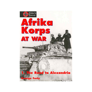 AFRIKA KORPS AT WAR 1. The Road to Alexandria