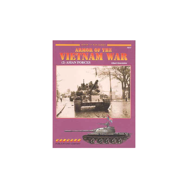 ARMOUR OF THE VIETNAM WAR 2 ASIAN FORCES Armour at War Series Concord Publication