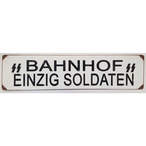GERMAN SOLDIERS ONLY METAL SIGN 5" X 20"