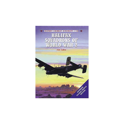 HALIFAX SQUADRONS OF WW11 Combat Aircraft Series Osprey Publications