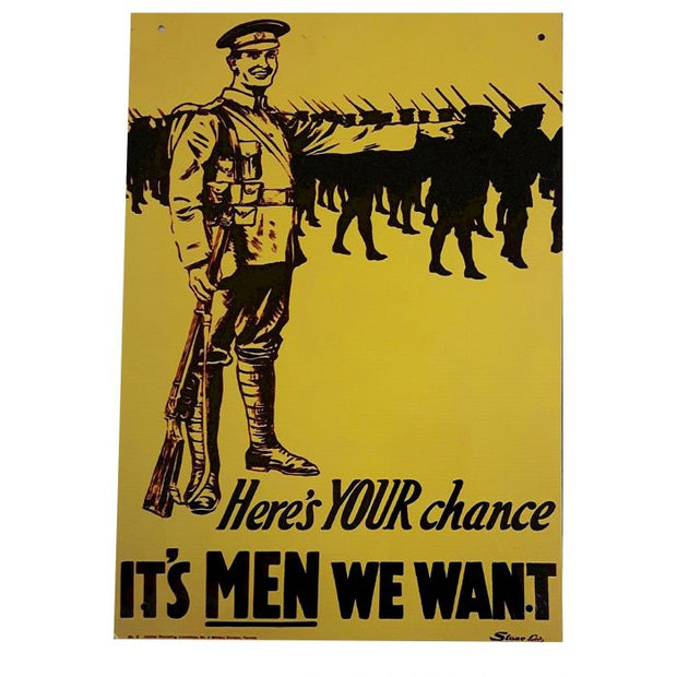 HERE'S YOUR CHANCE IT'S MEN WE WANT METAL SIGN
