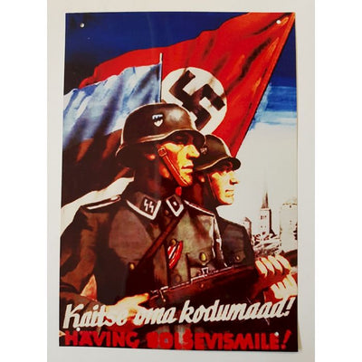 KAITSE OMA KODUMAAD HAVING BOLSEVISNITE METAL SIGN