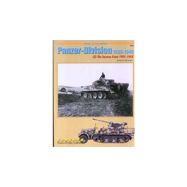 PANZER - DIVISION 1935 - 1945 (2) The Eastern Front 1941 - 1943  Armour at War Series Concord Publication