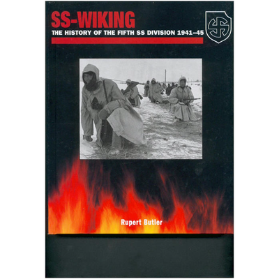 SS-WIKING The History of the Fifth SS Division 1941-45