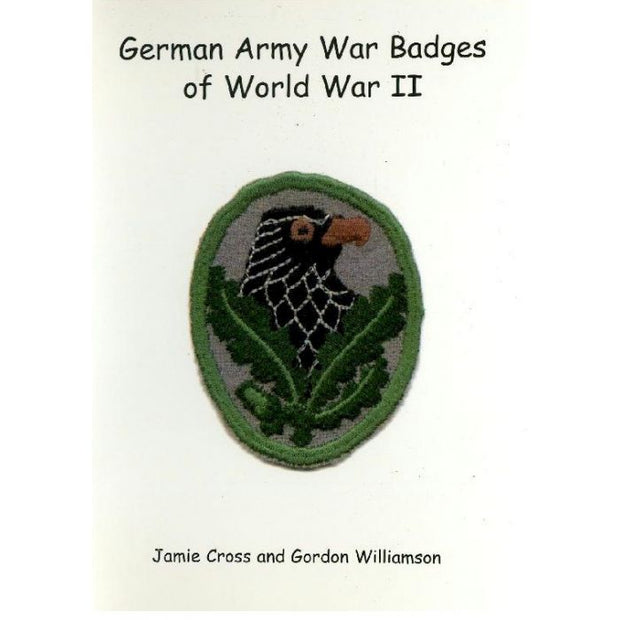 GERMAN ARMY WAR BADGES OF WWII BOOK